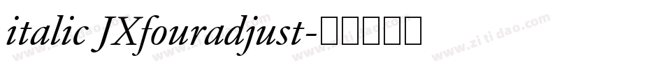 italic JXfouradjust字体转换